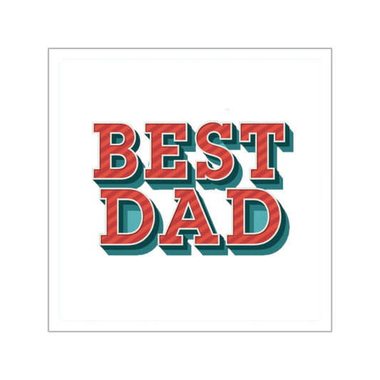 CWS Celebrations Fathers Day " Best Dad" Square Vinyl Stickers