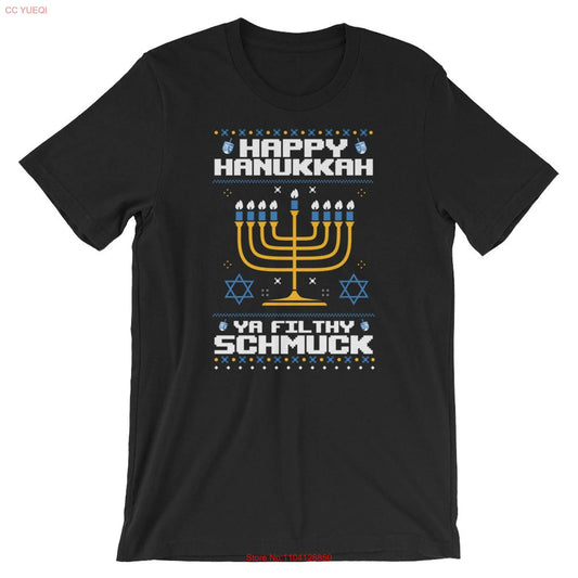 Happy Hanukkah Ya Filthy Schmuck Jewish Ugly Christmas Sweater T Shirt Chanukkah Jew Adult Holiday Idea