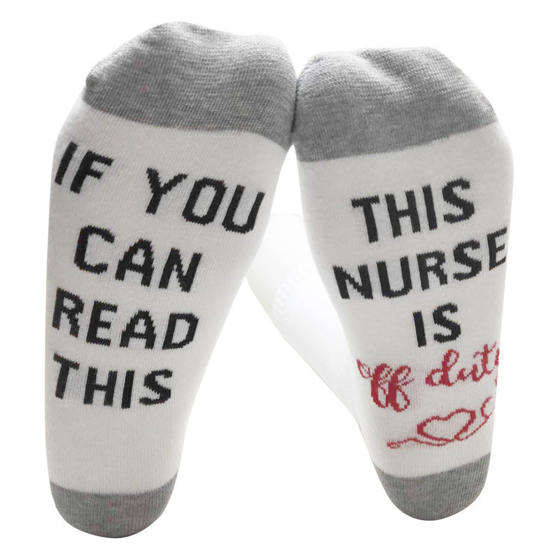 If You Can Read, This Nurse Teacher Has Already Got Off Work Cotton Socks